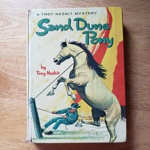 Vintage Book "sand Dune Pony" by Troy Nesbit – 1954 Hardcover